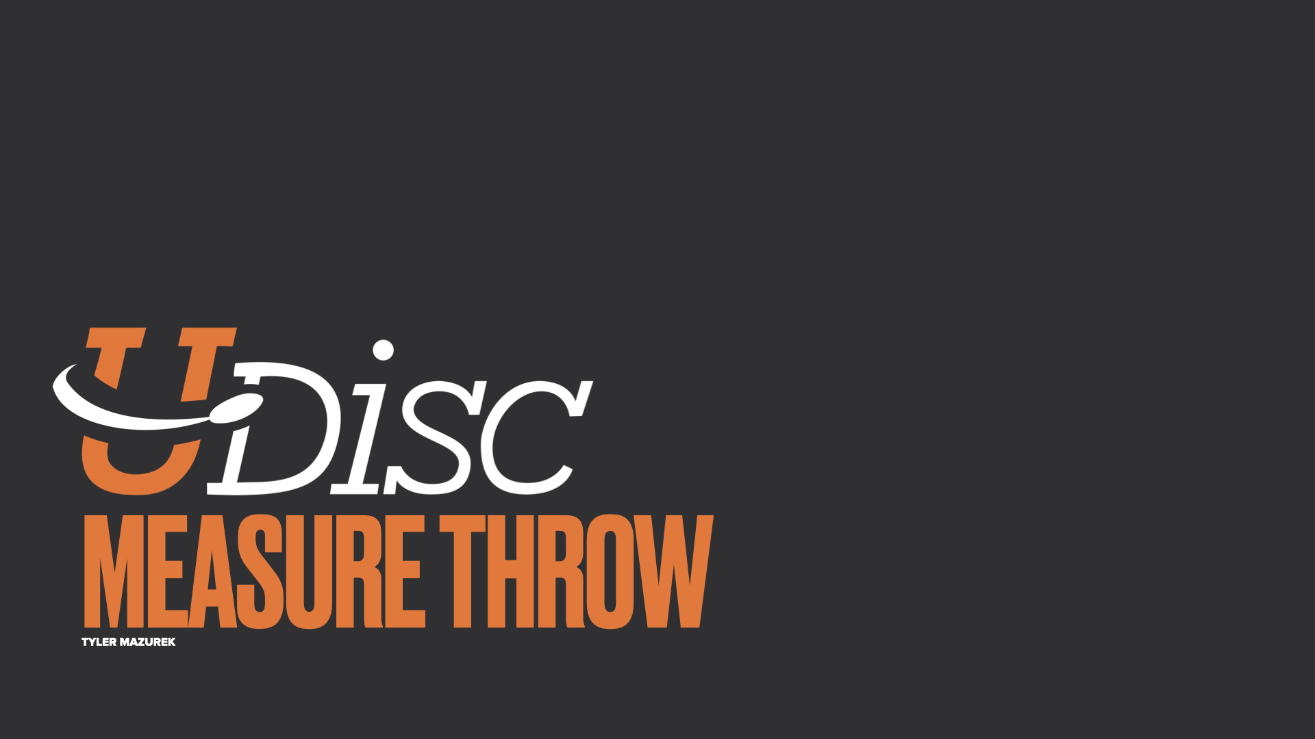 Image that reads UDisc: Measure Throw.