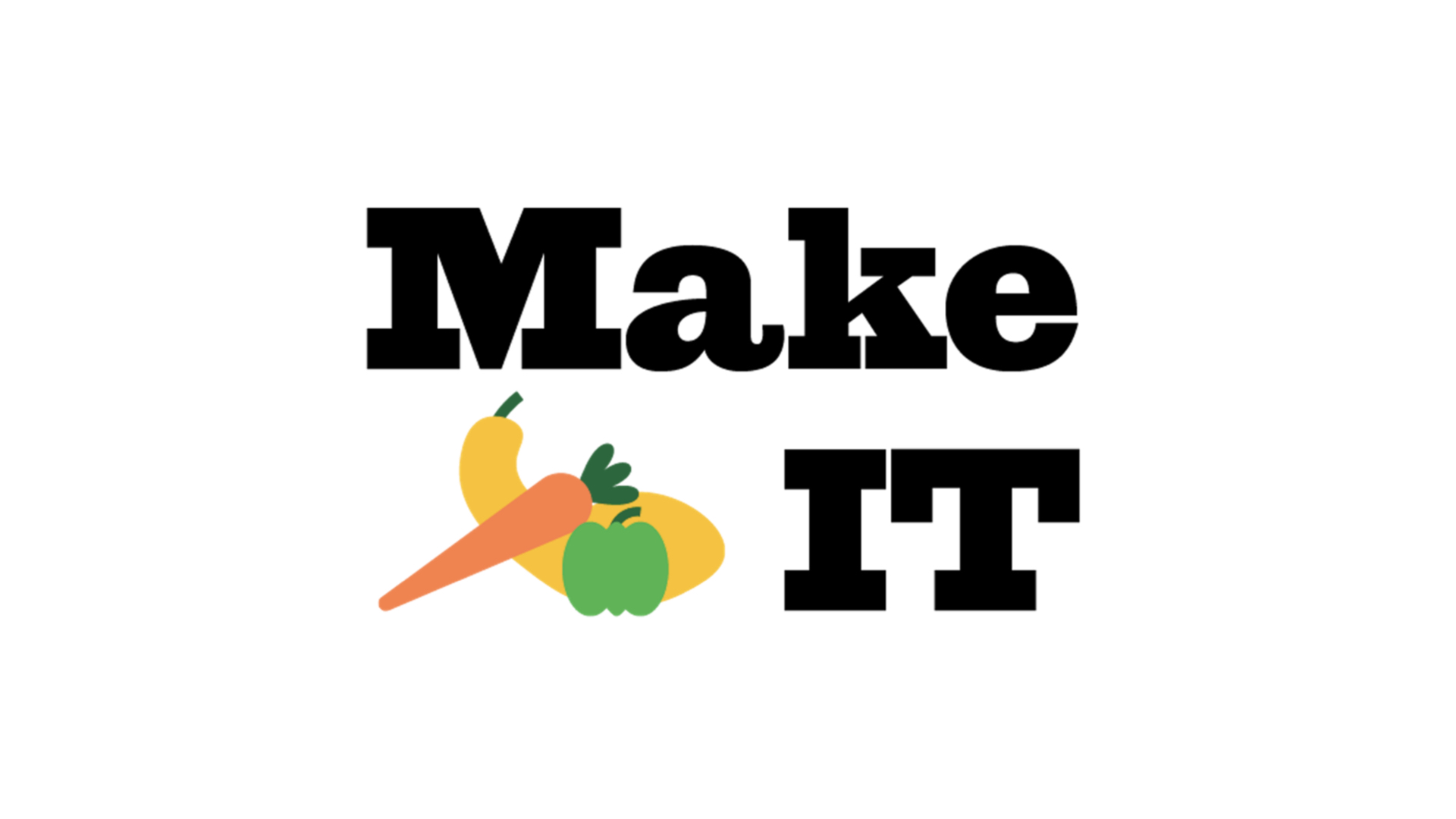 Image that reads MakeIT.