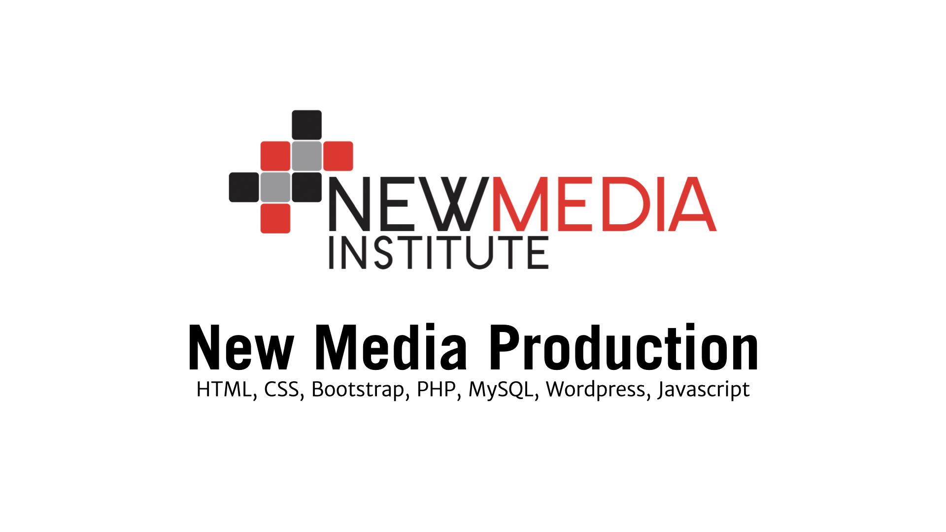Image that reads New Media Production.